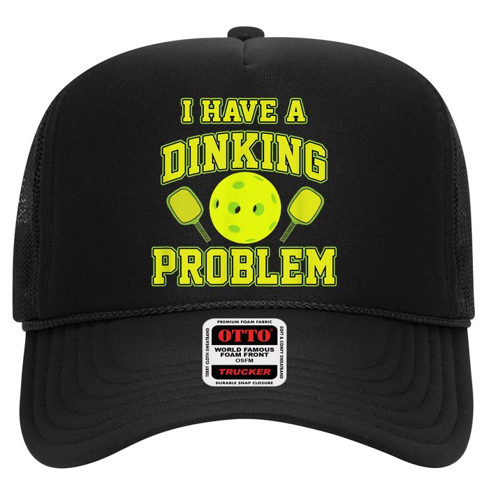 Pickleball Humor I Have A Dinking Problem Funny Trucker Hat