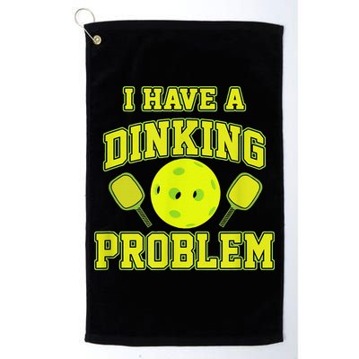 Pickleball Humor I Have A Dinking Problem Funny Golf Towel