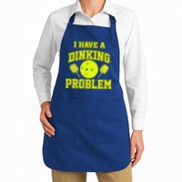 Pickleball Humor I Have A Dinking Problem Funny Apron