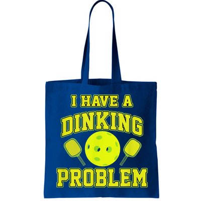 Pickleball Humor I Have A Dinking Problem Funny Bag