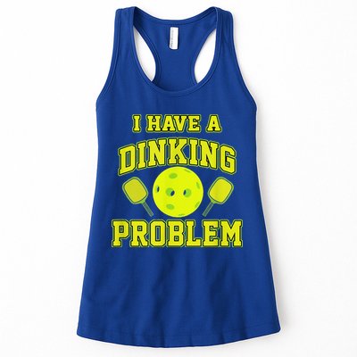 Pickleball Humor I Have A Dinking Problem Funny Womens Tank Top