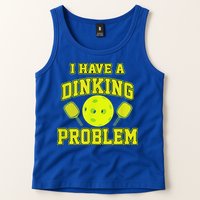 Pickleball Humor I Have A Dinking Problem Funny Tank Top