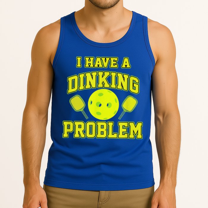 Pickleball Humor I Have A Dinking Problem Funny Tank Top
