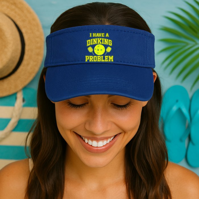 Pickleball Humor I Have A Dinking Problem Funny Visor