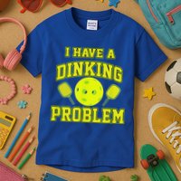 Pickleball Humor I Have A Dinking Problem Funny Kids T-Shirt