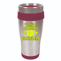 Pickleball Humor I Have A Dinking Problem Funny 16oz Travel Tumbler