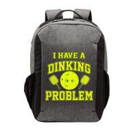 Pickleball Humor I Have A Dinking Problem Funny Vector Backpack