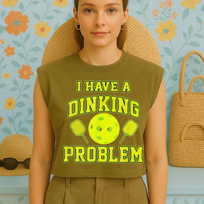 Pickleball Humor I Have A Dinking Problem Funny Garment-Dyed Women's Muscle Tee