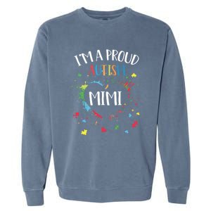 Puzzle Heart I'm A Proud Autism Mimi Autism Awareness Cool Gift Garment-Dyed Sweatshirt