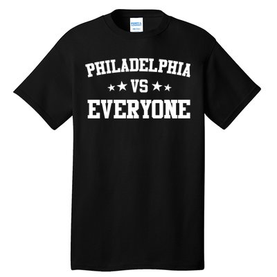 Philadelphia Vs Everyone Tall T-Shirt