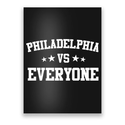Philadelphia Vs Everyone Poster
