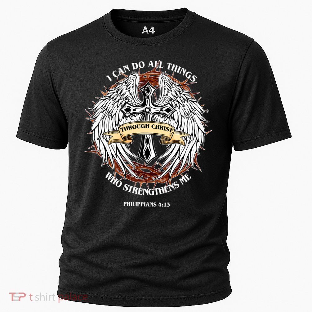 Philippians 4 13 I Can Do All Things Strengthens Me Performance Shirt