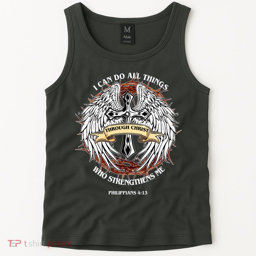 Philippians 4 13 I Can Do All Things Strengthens Me Tank Top