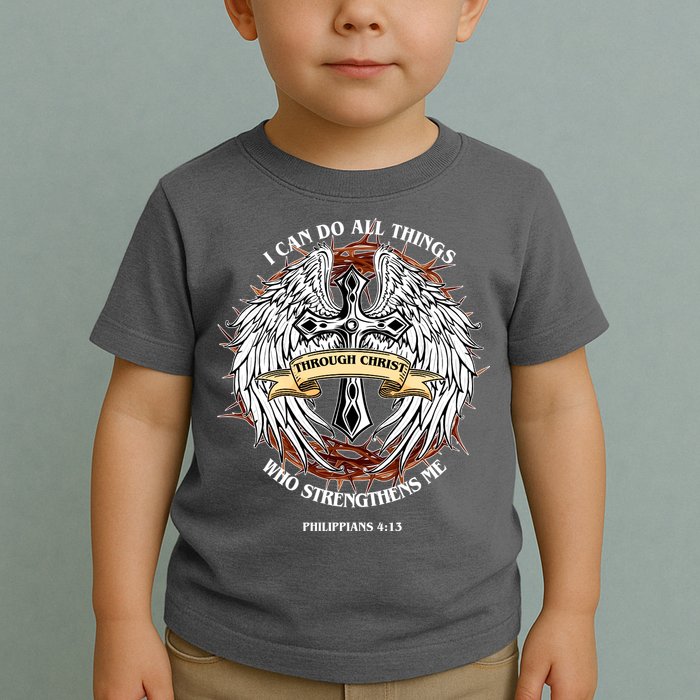 Philippians 4 13 I Can Do All Things Strengthens Me Toddler T-Shirt