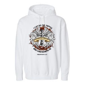 Philippians 4 13 I Can Do All Things Strengthens Me Garment-Dyed Fleece Hoodie