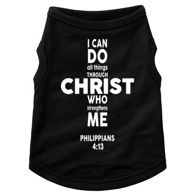 Philippians 4:13 I Can Do All Thing Through Christ Doggie Tank