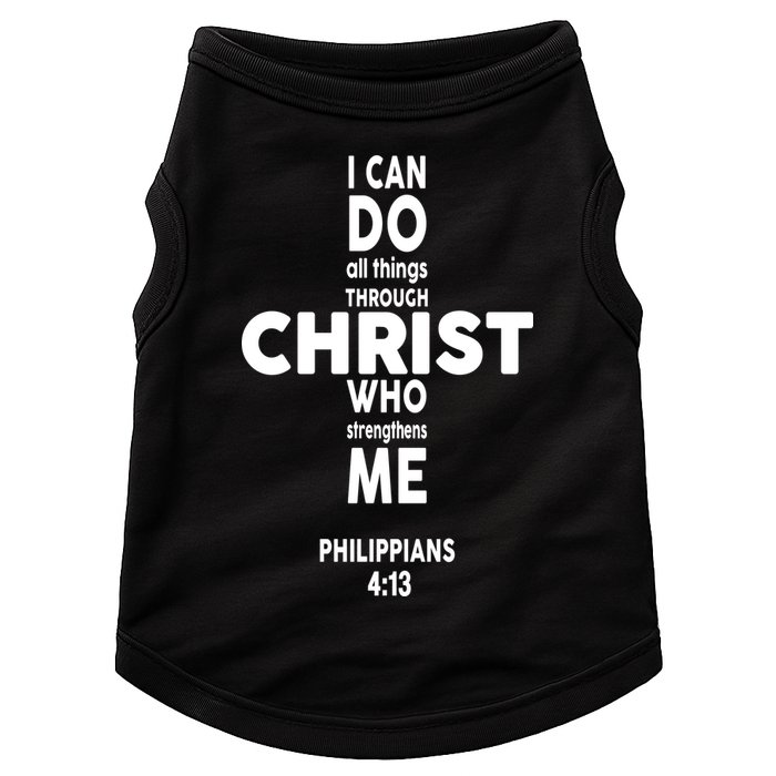 Philippians 4:13 I Can Do All Thing Through Christ Doggie Tank