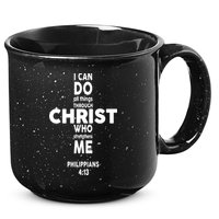 Philippians 4:13 I Can Do All Thing Through Christ 15oz Campfire Ceramic Mug