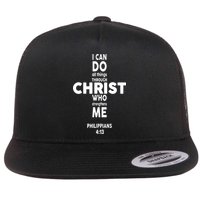 Philippians 4:13 I Can Do All Thing Through Christ Flat Bill Trucker Hat