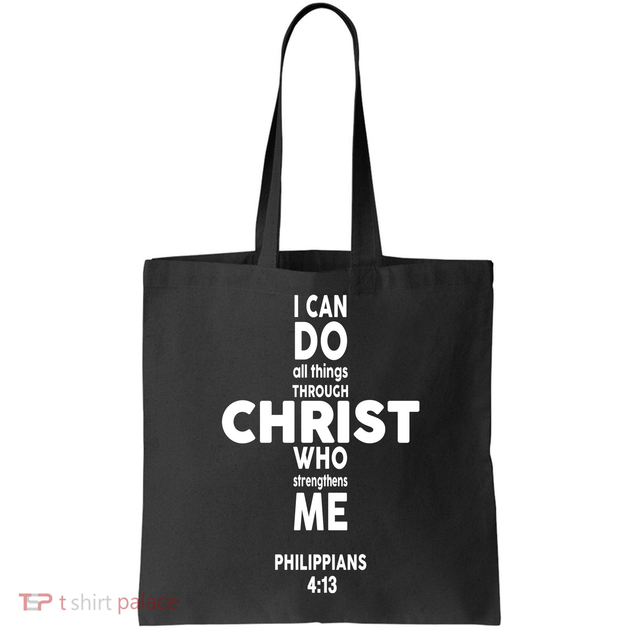 Philippians 4:13 I Can Do All Thing Through Christ Bag
