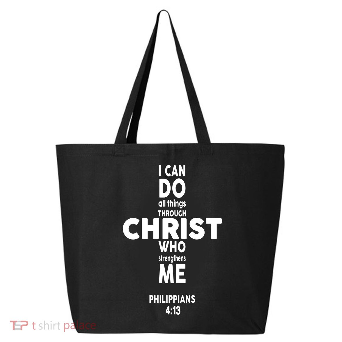Philippians 4:13 I Can Do All Thing Through Christ 25L Jumbo Tote