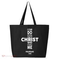 Philippians 4:13 I Can Do All Thing Through Christ 25L Jumbo Tote
