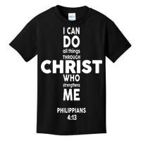 Philippians 4:13 I Can Do All Thing Through Christ Kids T-Shirt