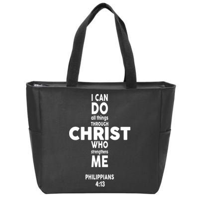 Philippians 4:13 I Can Do All Thing Through Christ Zip Tote Bag