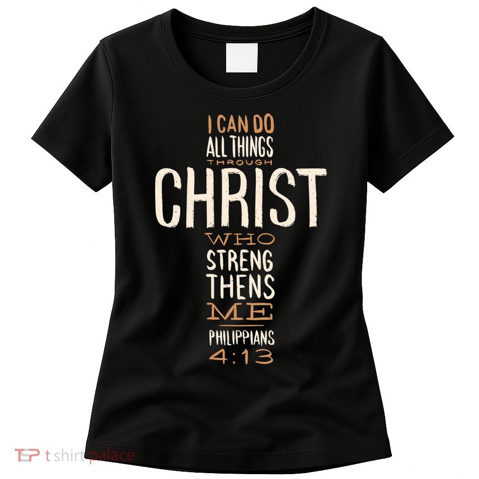 Philippians Bible Quote Cross Women's T-Shirt