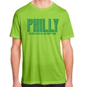 Philly Fan No One Likes Us We Don't Care Adult ChromaSoft Performance T-Shirt