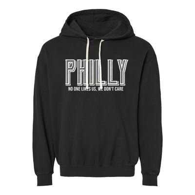 Philly Fan No One Likes Us We Don't Care Garment-Dyed Fleece Hoodie