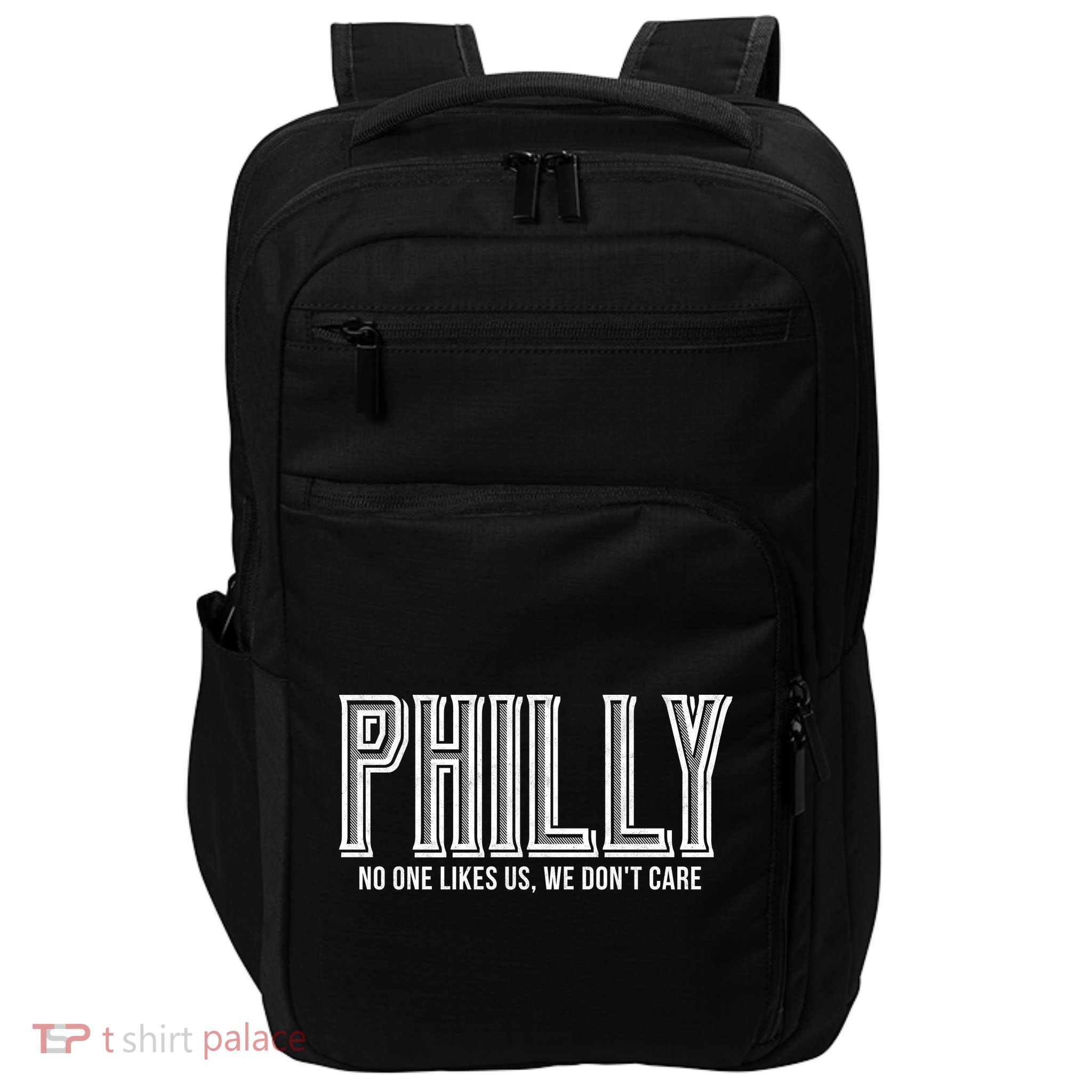 Philly Fan No One Likes Us We Don't Care Impact Tech Backpack