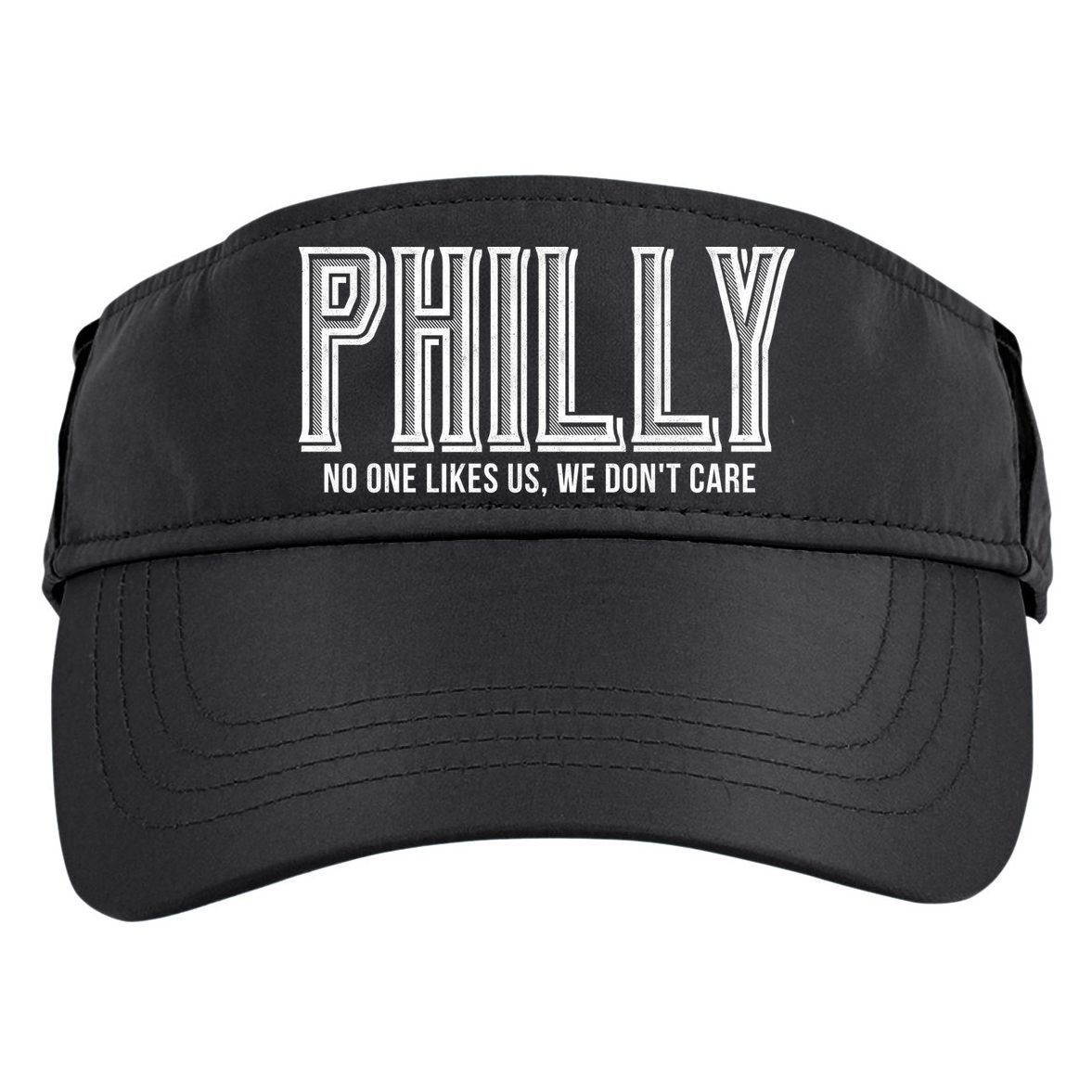Philly Fan No One Likes Us We Don't Care Adult Drive Performance Visor