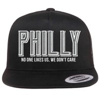 Philly Fan No One Likes Us We Don't Care Flatbill Hat