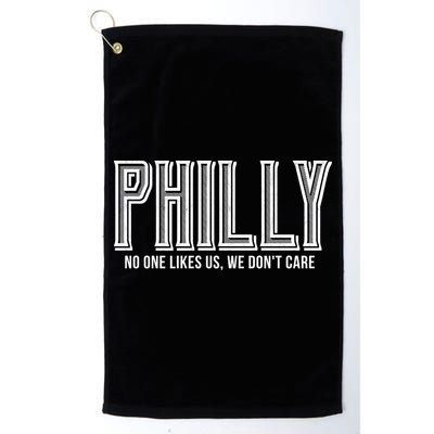 Philly Fan No One Likes Us We Don't Care Golf Towel