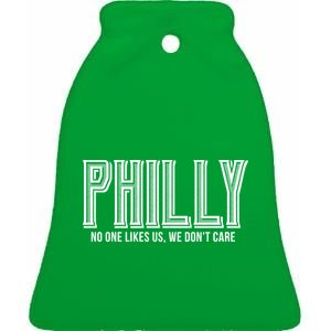 Philly Fan No One Likes Us We Don't Care Ceramic Bell Ornament