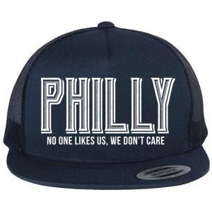 Philly Fan No One Likes Us We Don't Care Flat Bill Trucker Hat