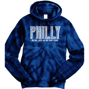 Philly Fan No One Likes Us We Don't Care Tie Dye Hoodie