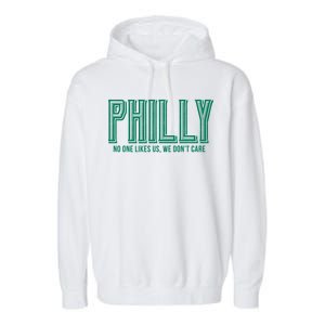 Philly Fan No One Likes Us We Don't Care Garment-Dyed Fleece Hoodie