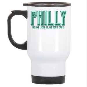 Philly Fan No One Likes Us We Don't Care Stainless Steel Travel Mug