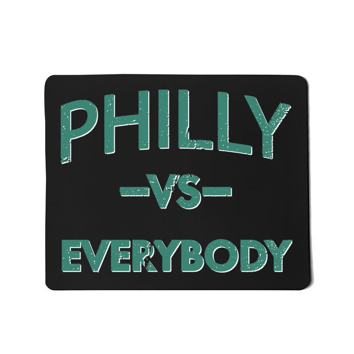 Philly Vs Everybody Mousepad