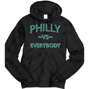 Philly Vs Everybody Tie Dye Hoodie