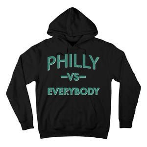 Philly Vs Everybody Tall Hoodie