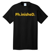 Phinished PHD Tall T-Shirt