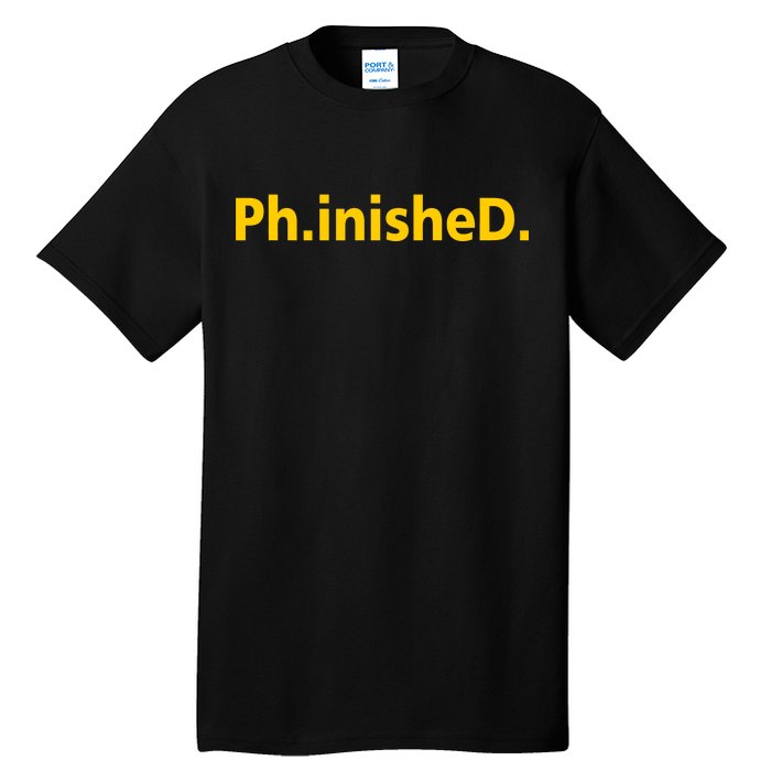 Phinished PHD Tall T-Shirt