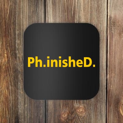 Phinished PHD Coaster