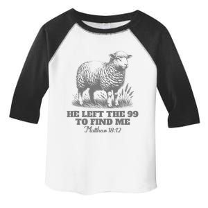 Psalm He Left The 99 To Find Me Jesus Christian Toddler Fine Jersey T-Shirt