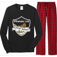 Pheasant Hunter Lucky For Pheasant Hunting Long Sleeve Pajama Set