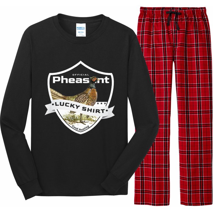 Pheasant Hunter Lucky For Pheasant Hunting Long Sleeve Pajama Set