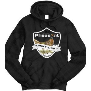 Pheasant Hunter Lucky For Pheasant Hunting Tie Dye Hoodie